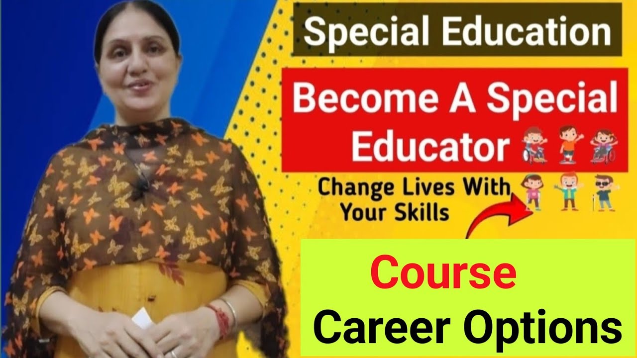 Special Education Course क्या है? कैसे करें | Special Educator Kaise Bane | 