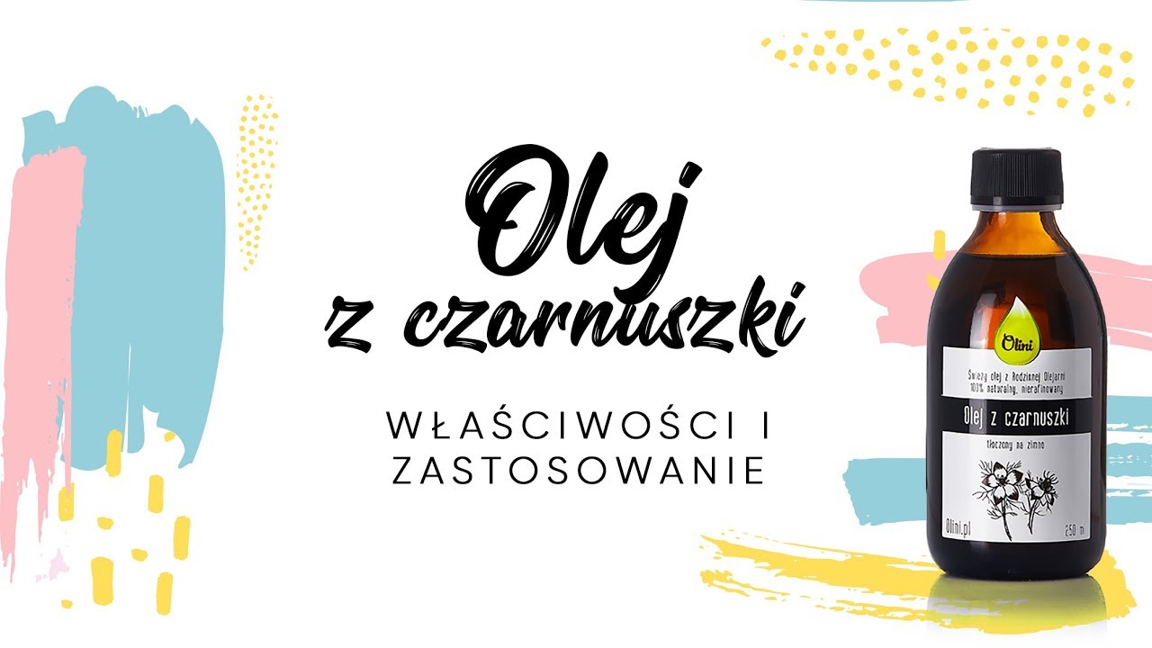 Olej z czarnuszki - jakie są właściwości i zastosowanie oleju z czarnuszki?
