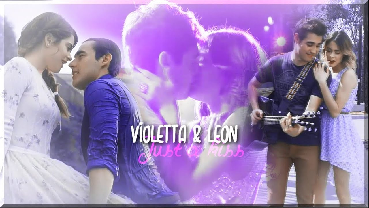Violetta & Leon ||| Just A Kiss