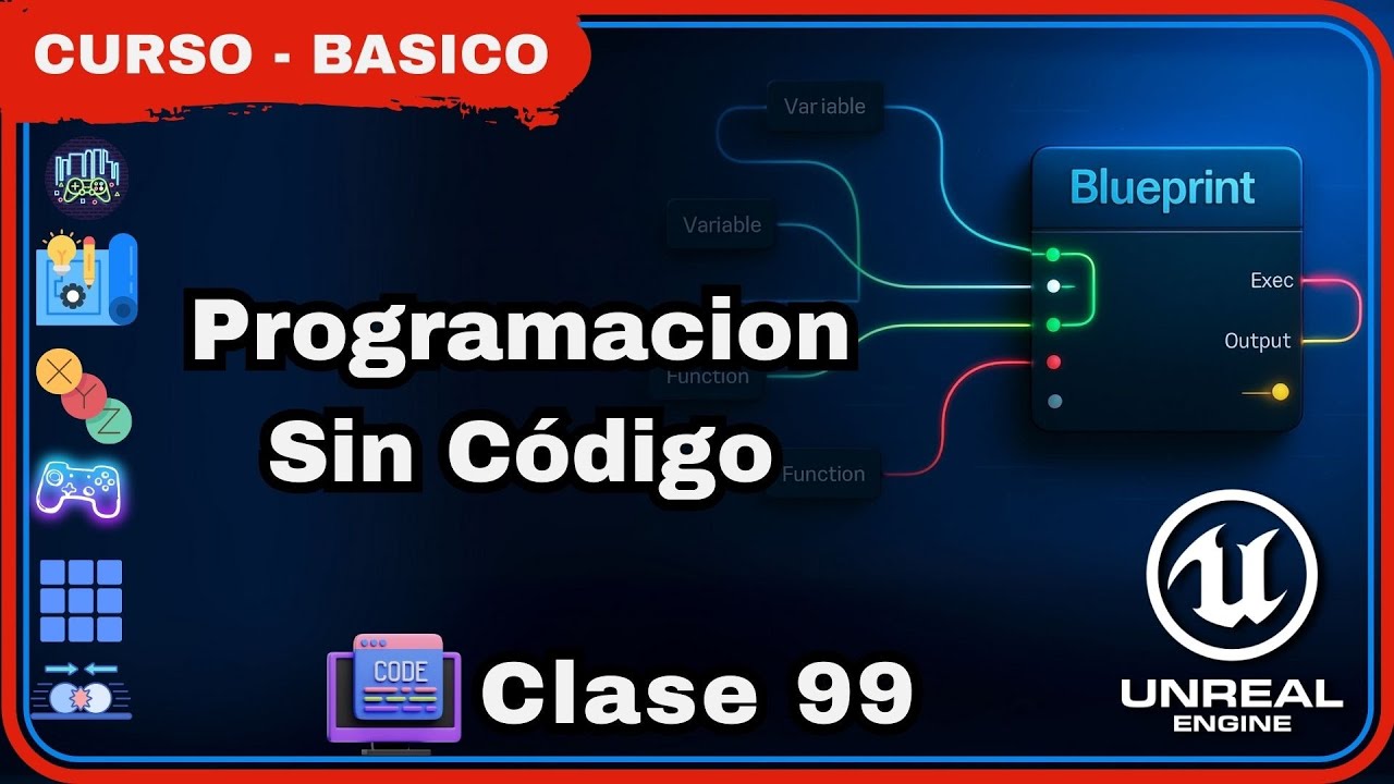 Clase 99 | Blueprints Vs C++ en Unreal Engine: ¿Cuál deberías usar? | Pros y Contras