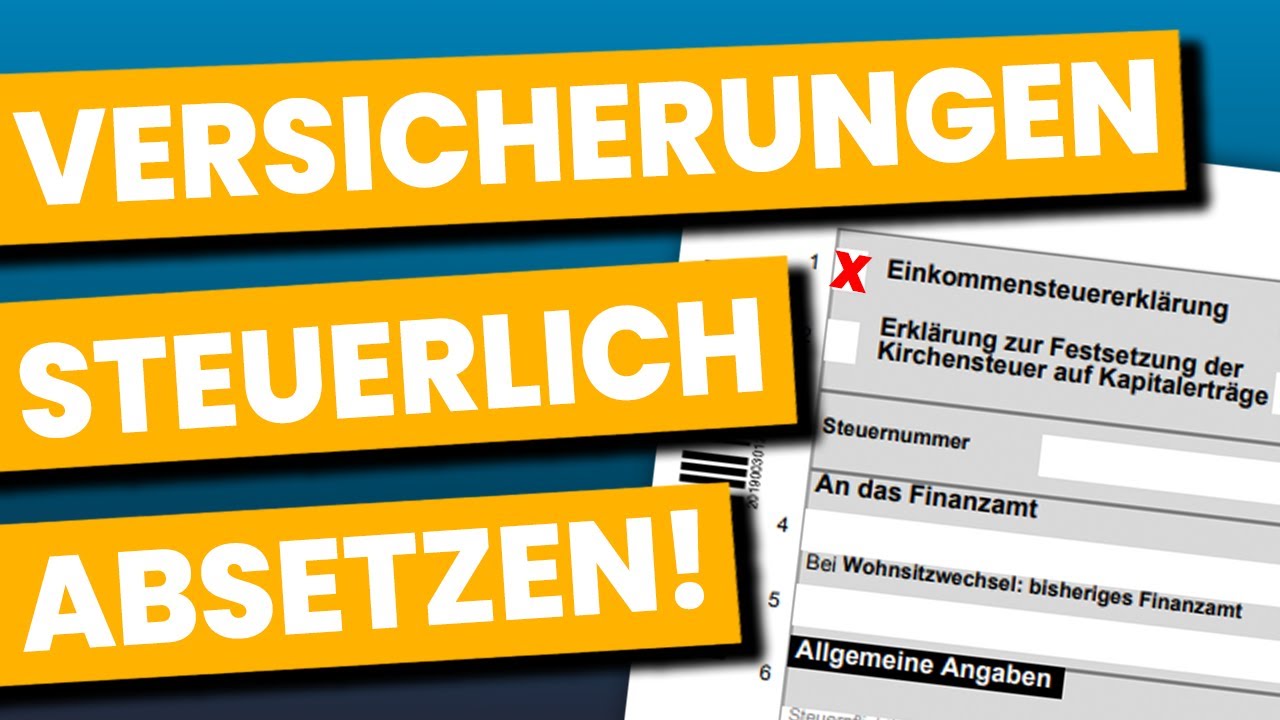 DIESE Versicherungen kannst du von der Steuer absetzen