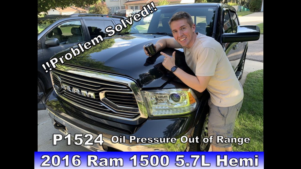 2016 Ram 1500 - 5.7L Hemi - P1524 Oil Pressure Out of Range