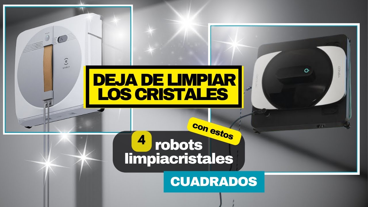 ROBOTS LIMPIACRISTALES cuadrados:4 opciones para dejar relucientes tus cristales, mamparas,azulejos