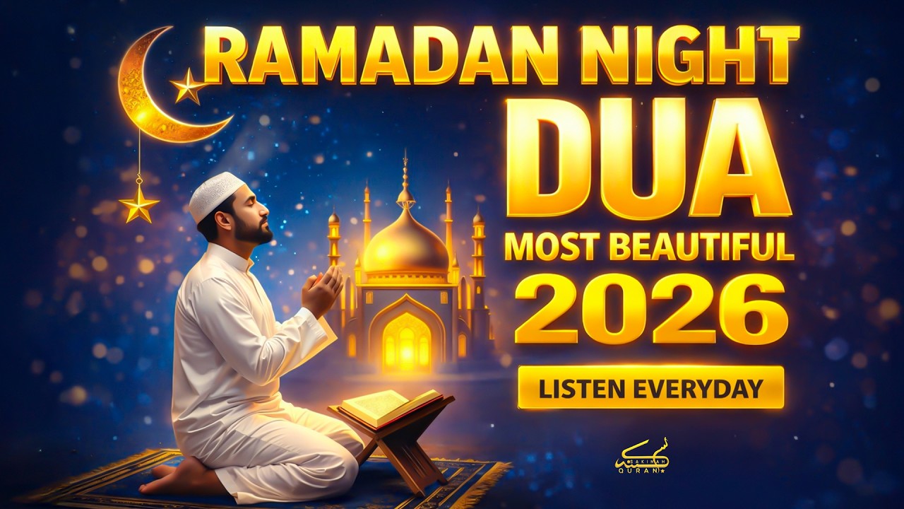 Ramadan Dua 2026 🌙 | Must Listen Every Night for Peace, Forgiveness & Mercy | #Ramadan2026