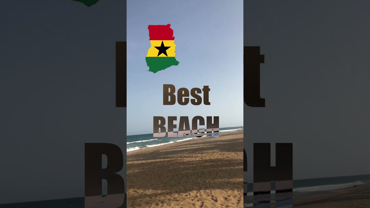 Africa's Best Beach?  🇬🇭