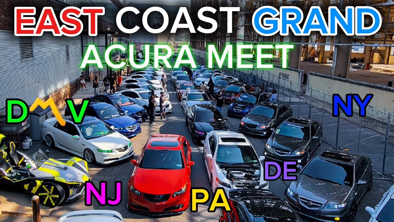 BIGGEST ACURA MEET ON THE EAST COAST, GRAND MEET UP!!! KURLY POV