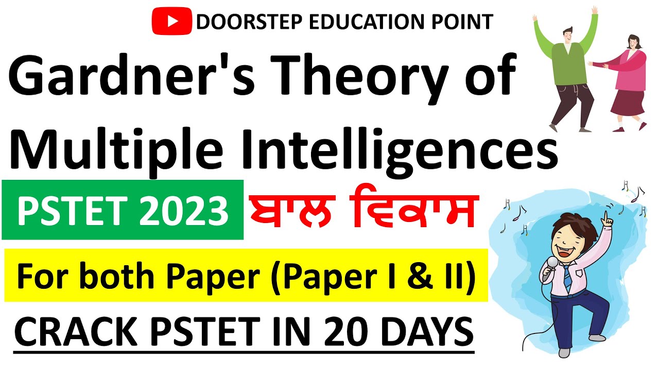 Gardner's Theory of Multiple Intelligences for PSTET 2023