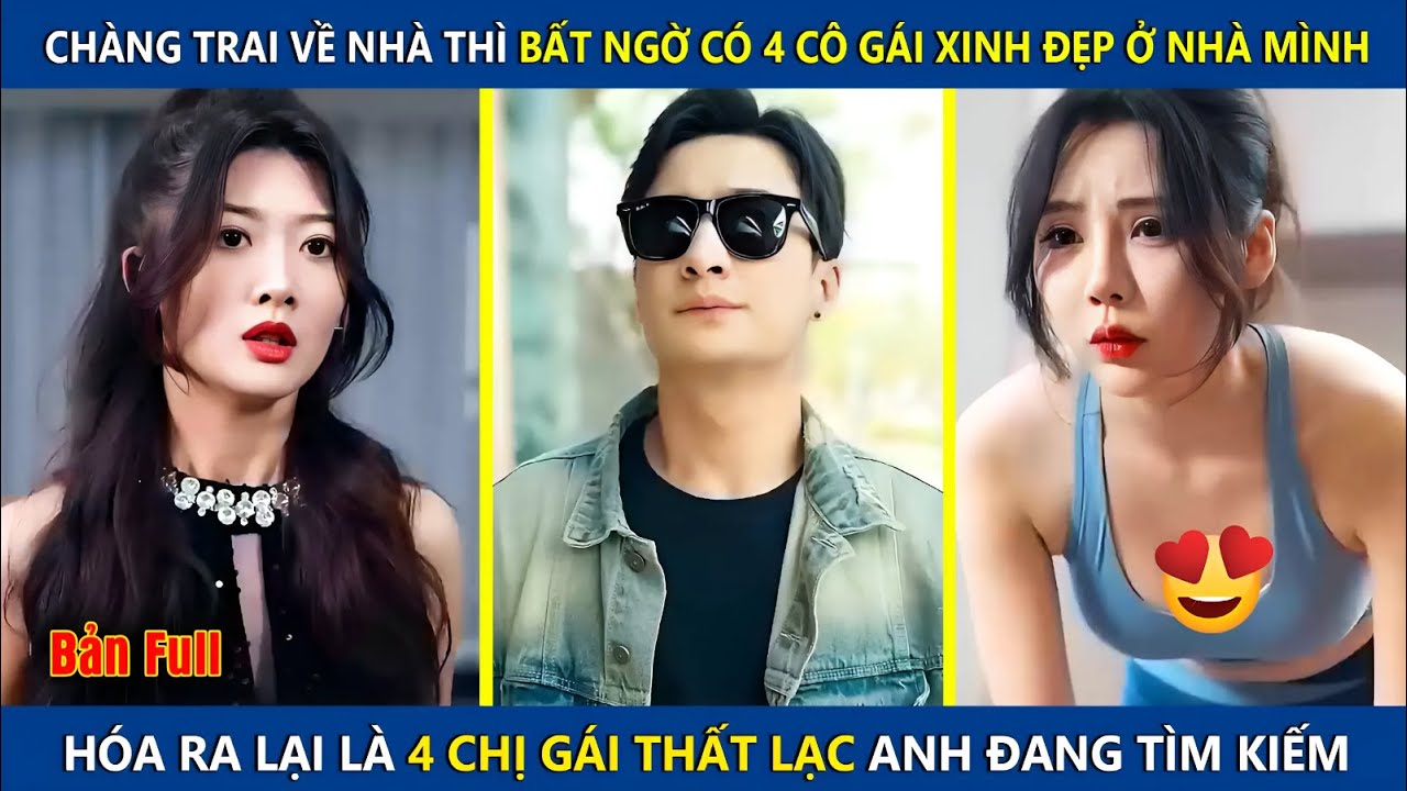 Chàng Trai Về Nhà Thì Bất Ngờ Có 4 Cô Gái Xinh Đẹp Ở Trong Nhà Mình Và Cái Kết | review phim hay