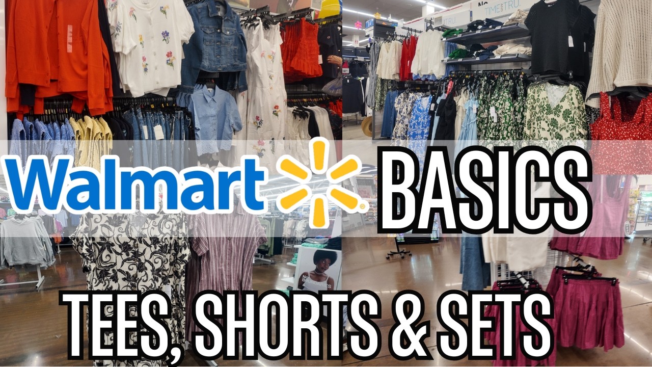 WALMART SHOP WITH ME FOR 2026 SUMMER  WARDROBE ESSENTIALS  | TOP FASHION BASICS FOR 2026!