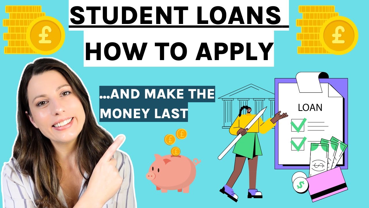 Student Loans & Budgeting for University | How to apply for a student loan