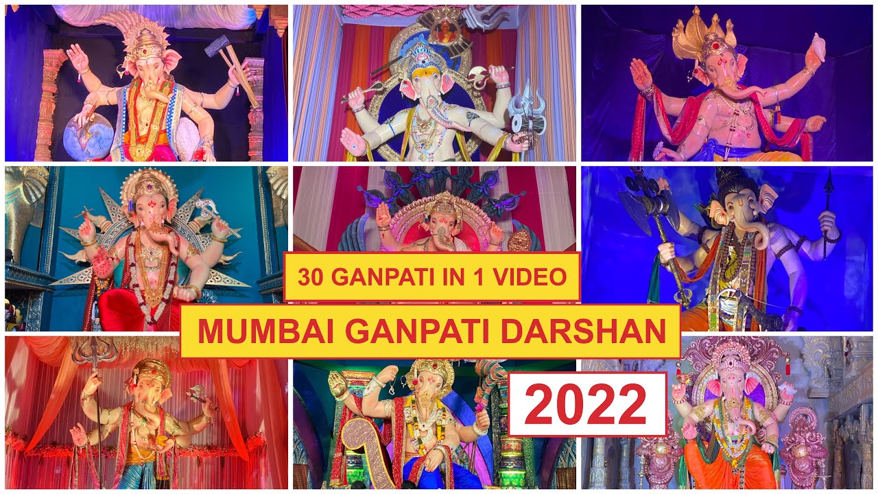 MUMBAI GANPATI DARSHAN 2022 | 30 GANPATI IN 1 VIDEO | MUMBAI GANESHUTSAV 2022
