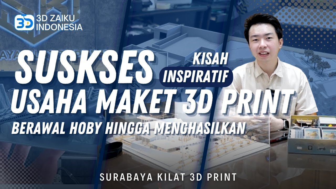 USAHA MAKET DARI 3D PRINT! SURABAYA KILAT 3D PRINT