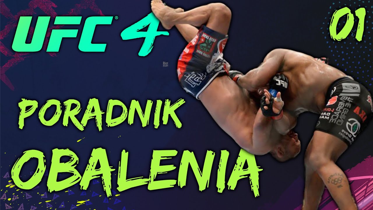 UFC 4 PORADNIK PL - Podstawowe obalenia 01 | FIGHT ACADEMY