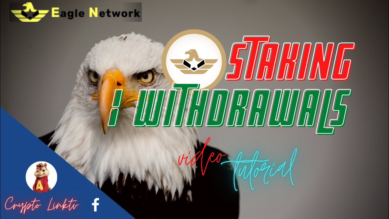 Tutorial on Staking & Withdrawals | Eagle Network