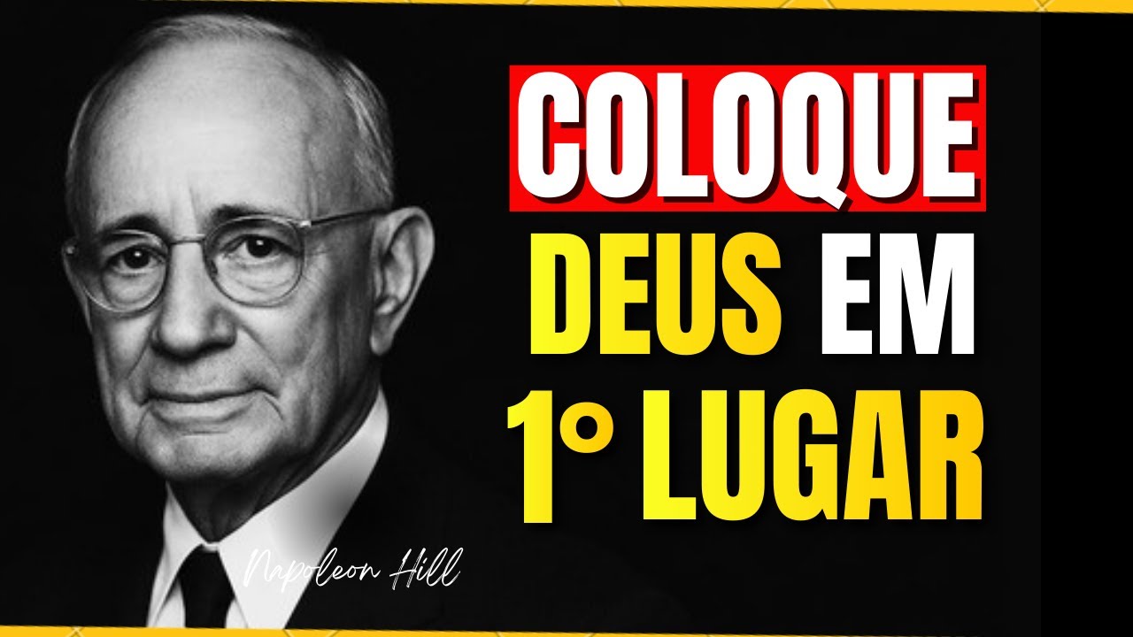 DÊ PRIORIDADE A DEUS EM PRIMEIRO LUGAR E VEJA SUA VIDA CRESCER EM 2026 | NAPOLEON HILL