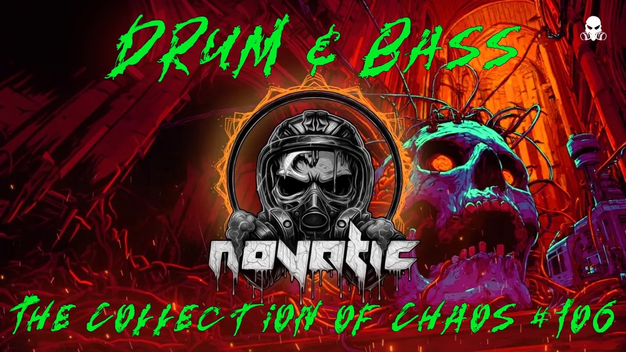 Novatic - The Collection Of Chaos [106] // (Oldschool Neurofunk Mix)