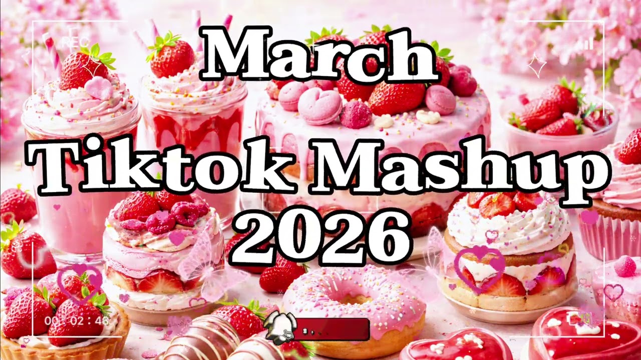 [NEW] Tiktok Mashup March 💝2026💝