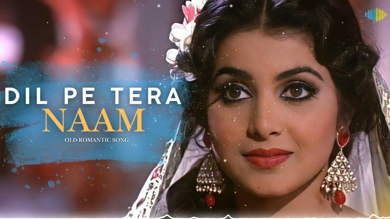DIL PE TERA NAAM | दिल पे तेरा नाम  | Old Hindi Romantic Song | Heart Touching 60s-70s Vibe