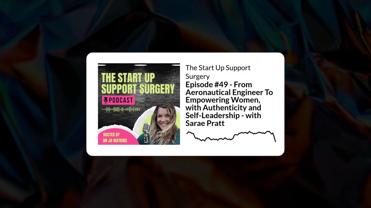Episode #49 - From Aeronautical Engineer To Empowering Women, with Authenticity and...