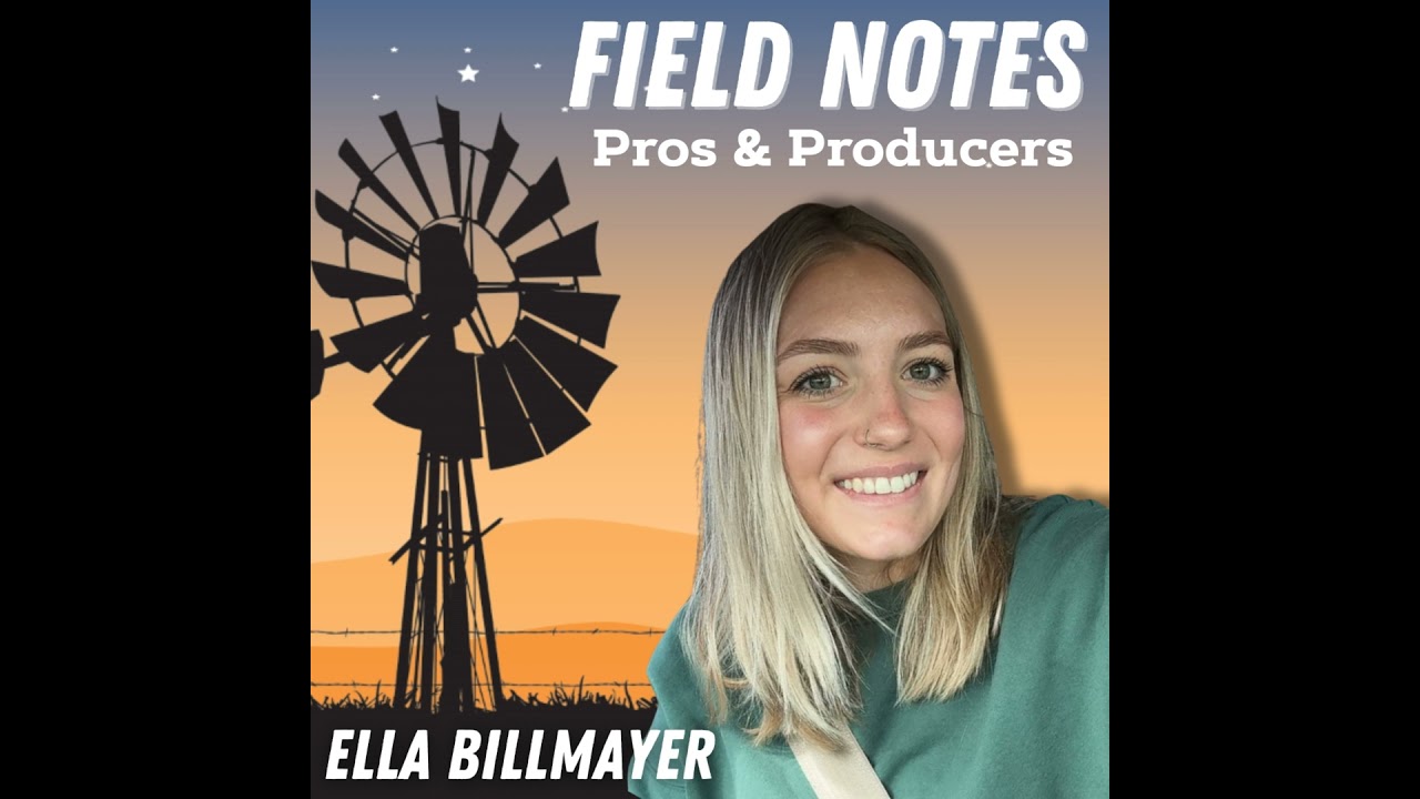 Ella Billmayer | Pros & Producers Field Notes