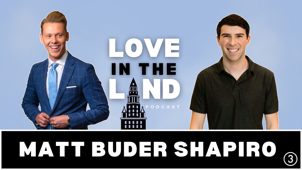 Love In The Land with Austin Love: Matt Buder Shapiro