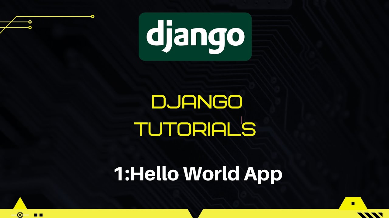 Django Tutorial | Hello World App In Django