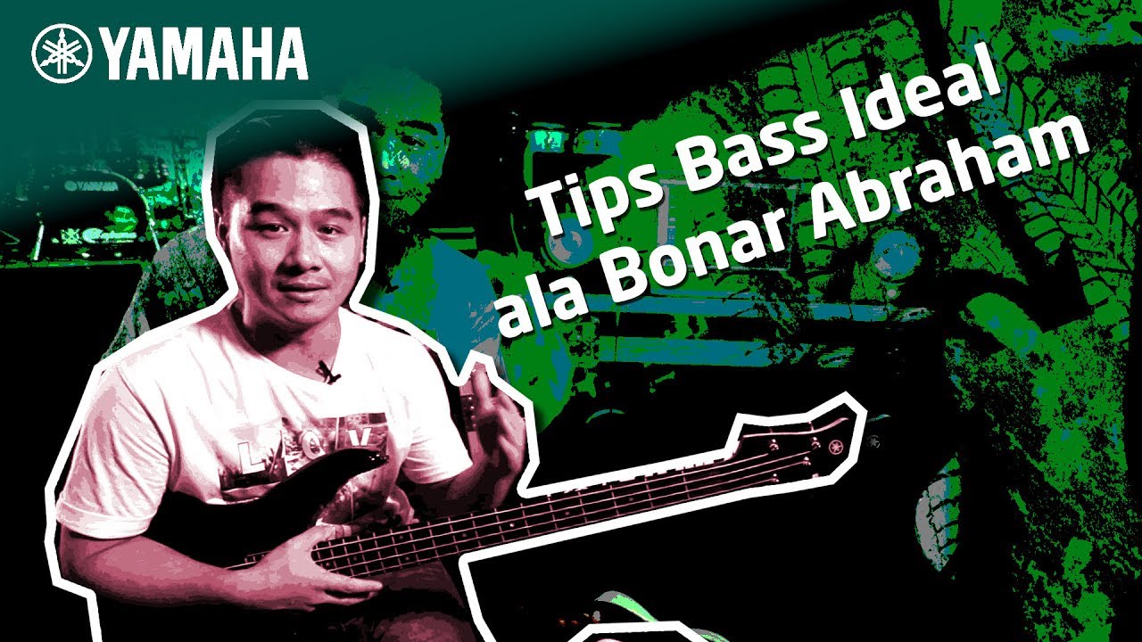 Tips Bass Ideal ala Bonar Abraham