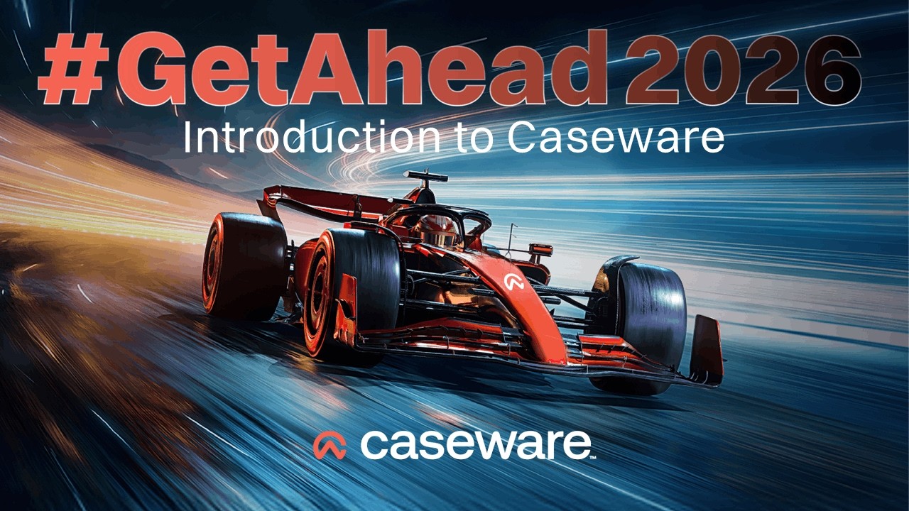 #GetAhead 2026 | Introduction to Caseware