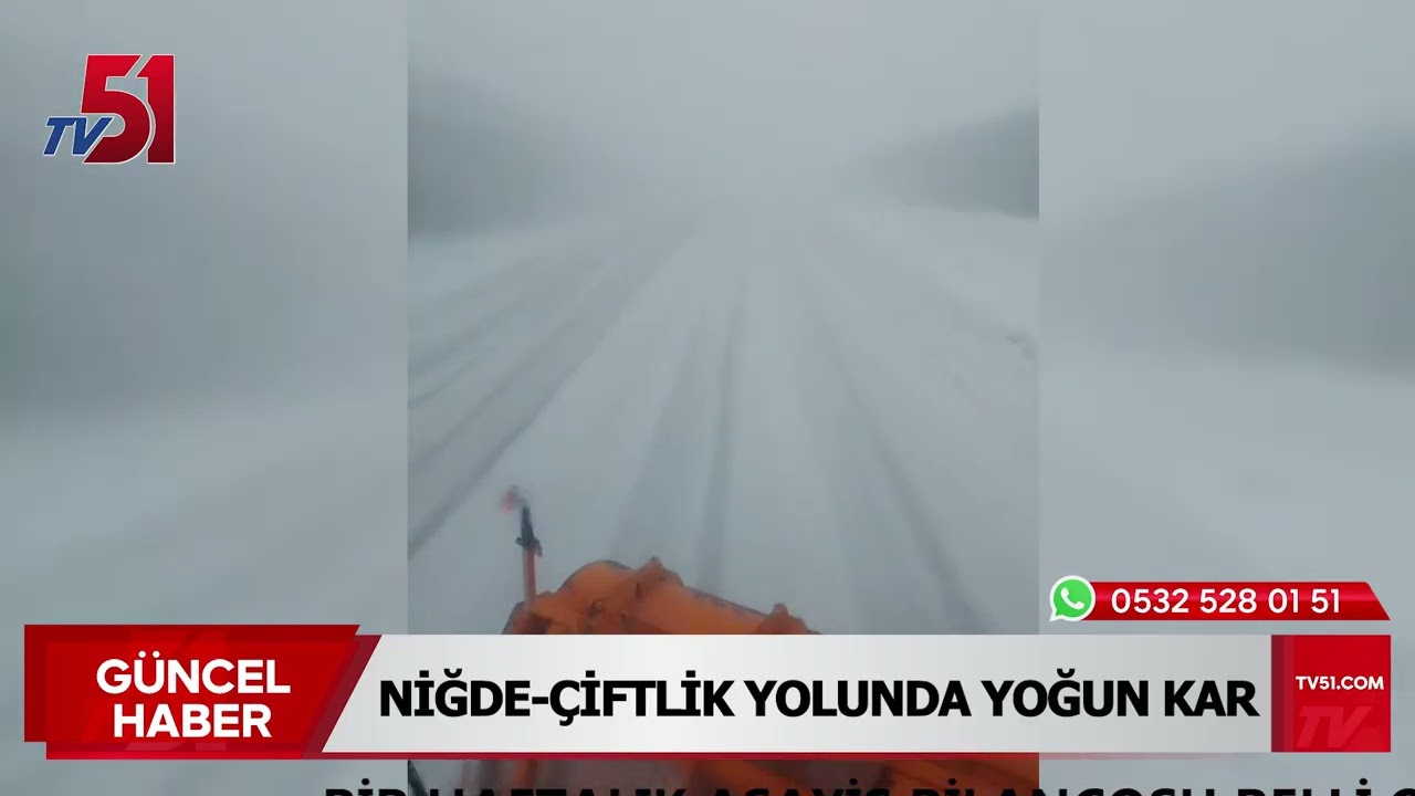 Niğde-&Ccedil;iftlik yolunda yoğun kar yağışı