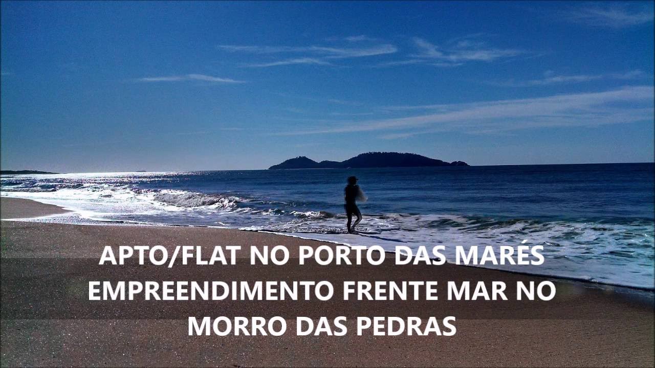 PORTO DAS MARÉS MORRO DAS PEDRAS