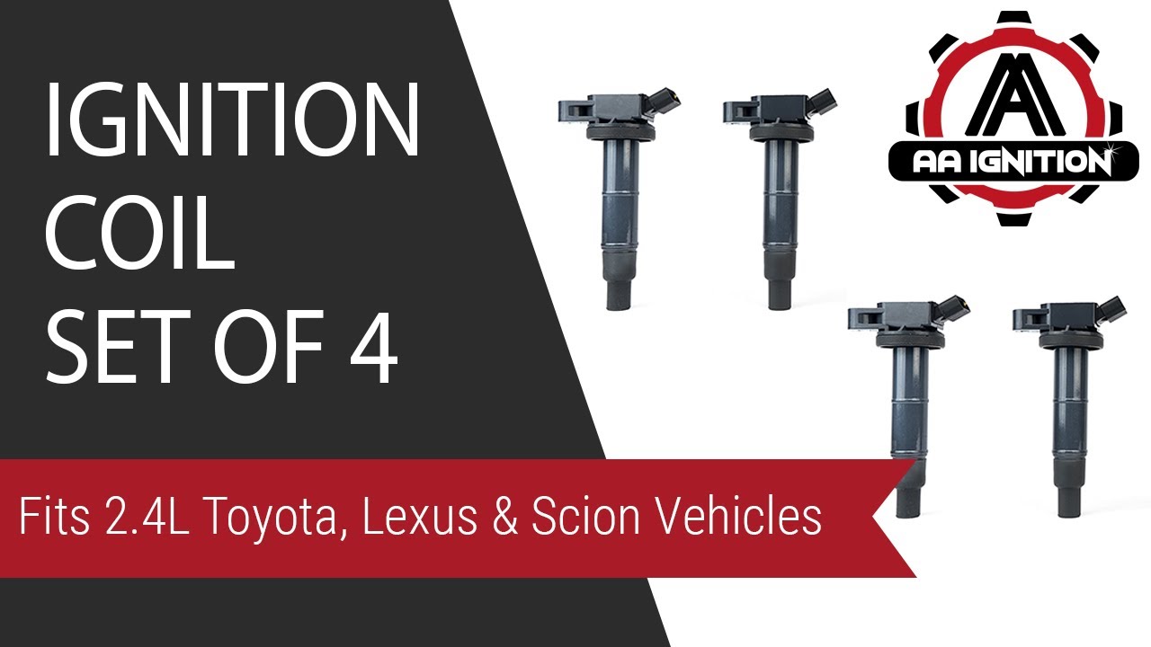 Ignition Coil Set of 4 - Fits 2.4L Toyota, Lexus & Scion Vehicles