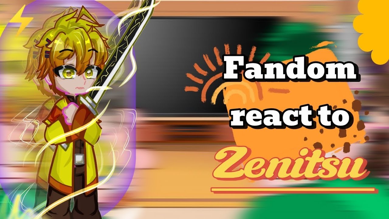Fandom react to eachother//part-4.(Zenitsu )#gacha #reaction (read Desc)