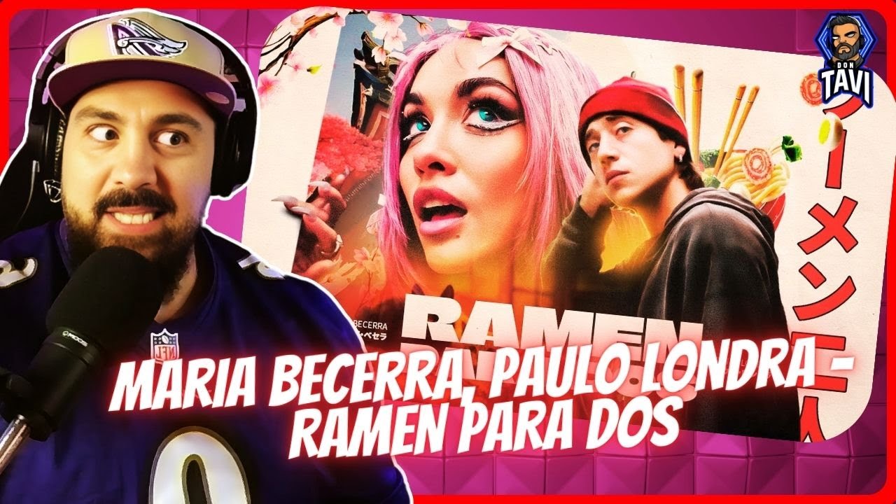 REACCION A Maria Becerra, Paulo Londra - RAMEN PARA DOS (Official Video)