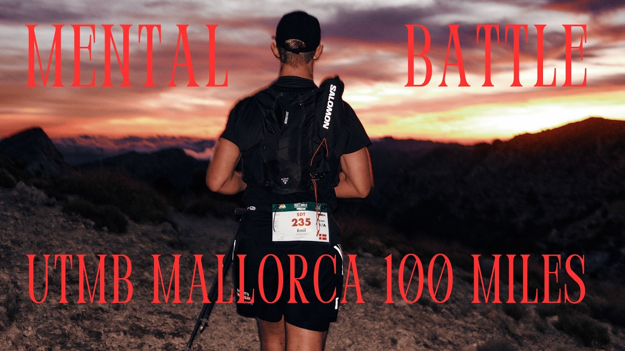 UTMB Mallorca -  A mental battle over 100 miles. What is my WHY?