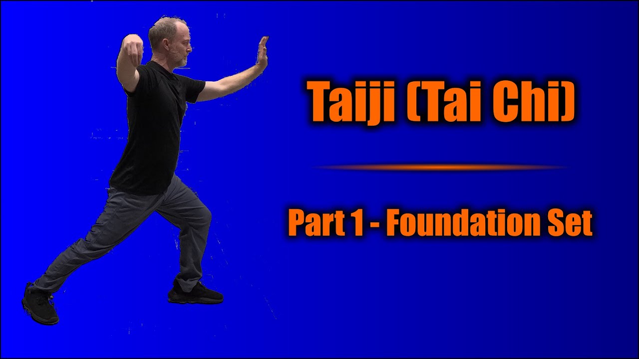 Taiji (Tai Chi) Part 1 -  Foundation Set