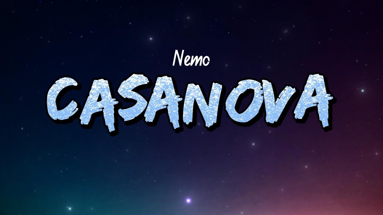 Nemo - Casanova (Lyrics)