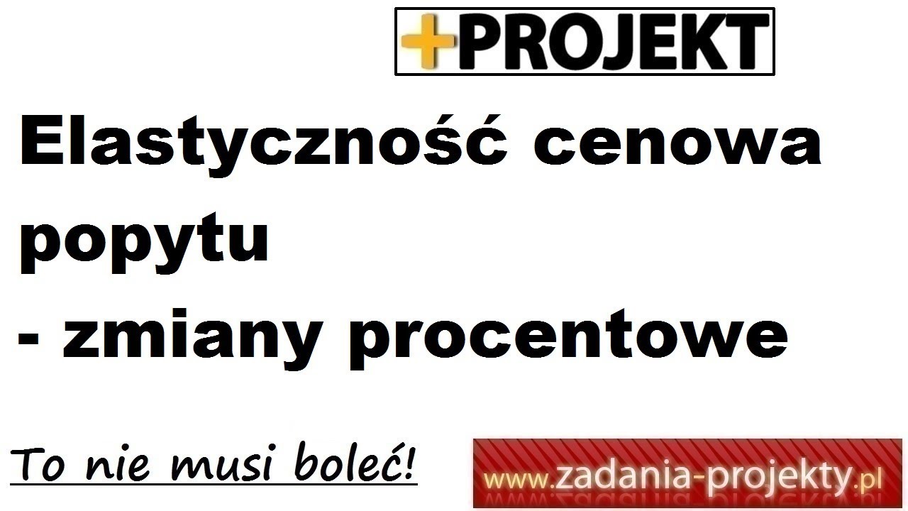 Analiza popytu - elastyczność cenowa popytu zmiany procentowe przykład interpretacja