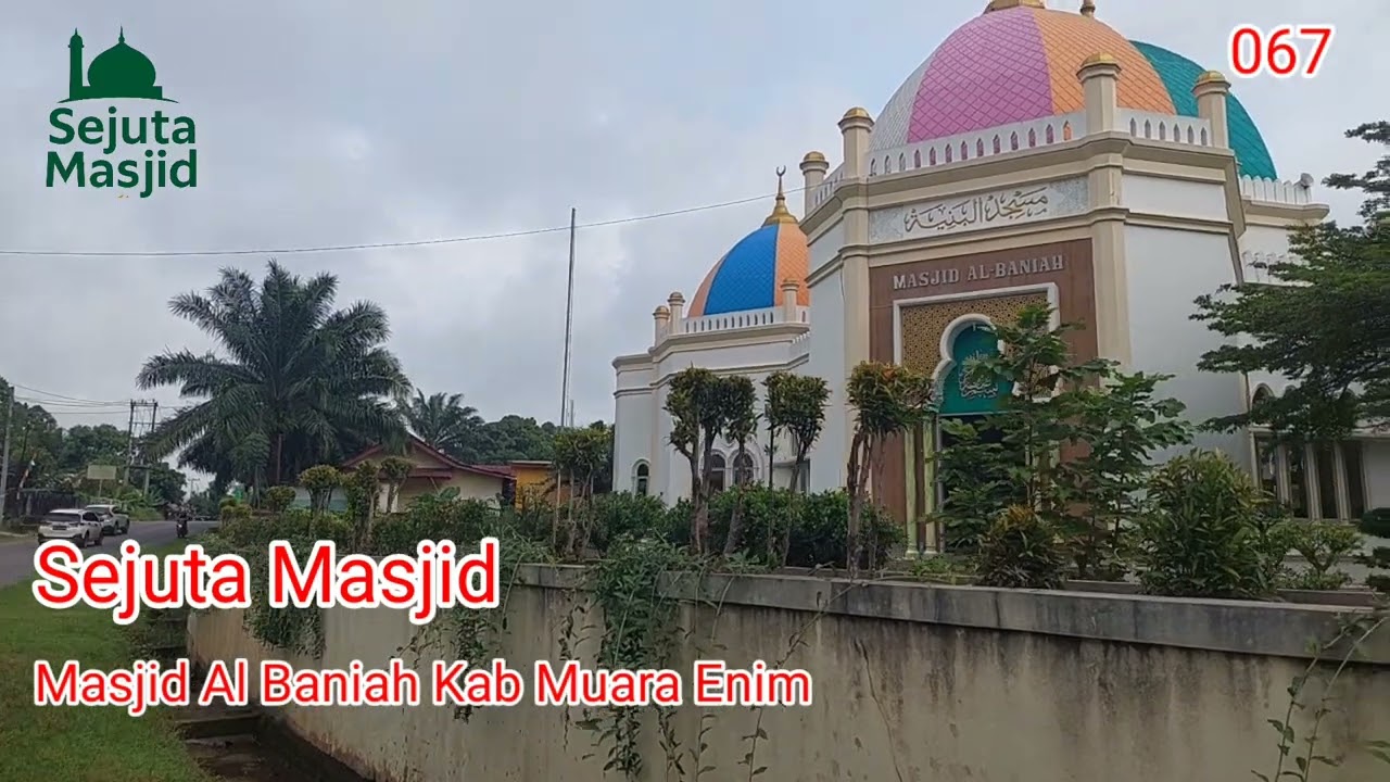 Masjid Al Baniah Kab Muara enim