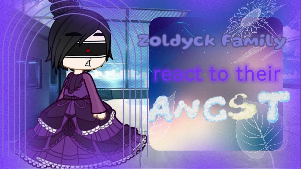 Zoldyck Family react to their ANGST|HxH|gacha club|og|short