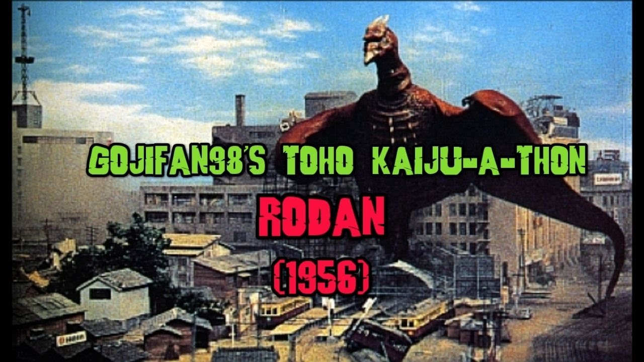 GojiFan98's Toho Kaiju-A-Thon: Rodan (1956)