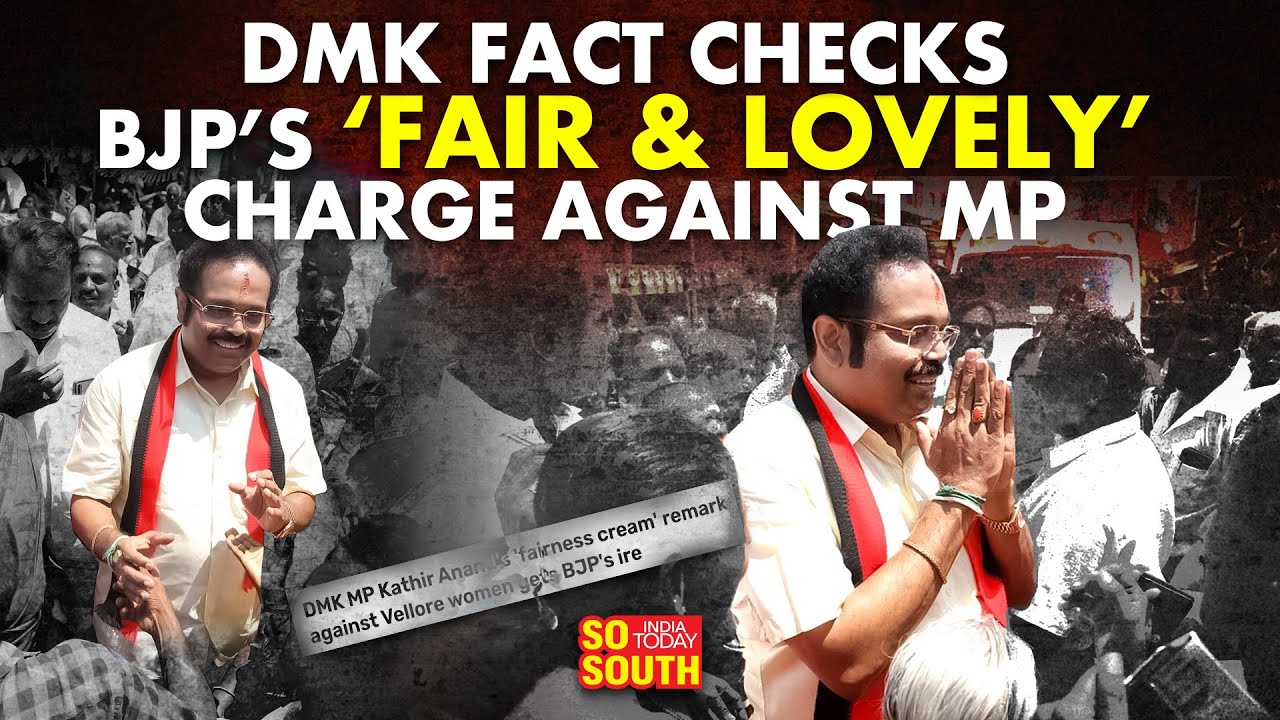 'Fair and Lovely' DMK MP Kathir Anand Claims BJP Released Doctored Video | SoSouth