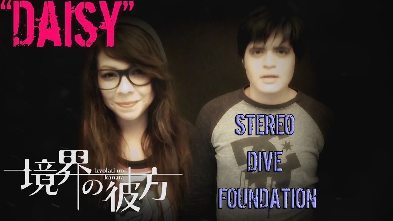 STEREO DIVE FOUNDATION - Daisy (Cover Español Latino)「 B-Jean Feat. E-Chan 」