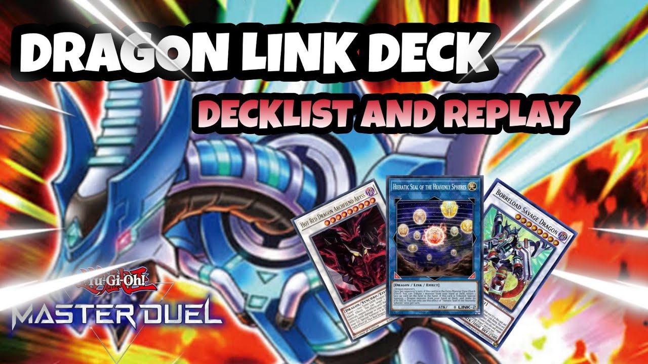 DRAGON LINK MASTER DUEL : DECKLIST AND COMBO GAMEPLAY