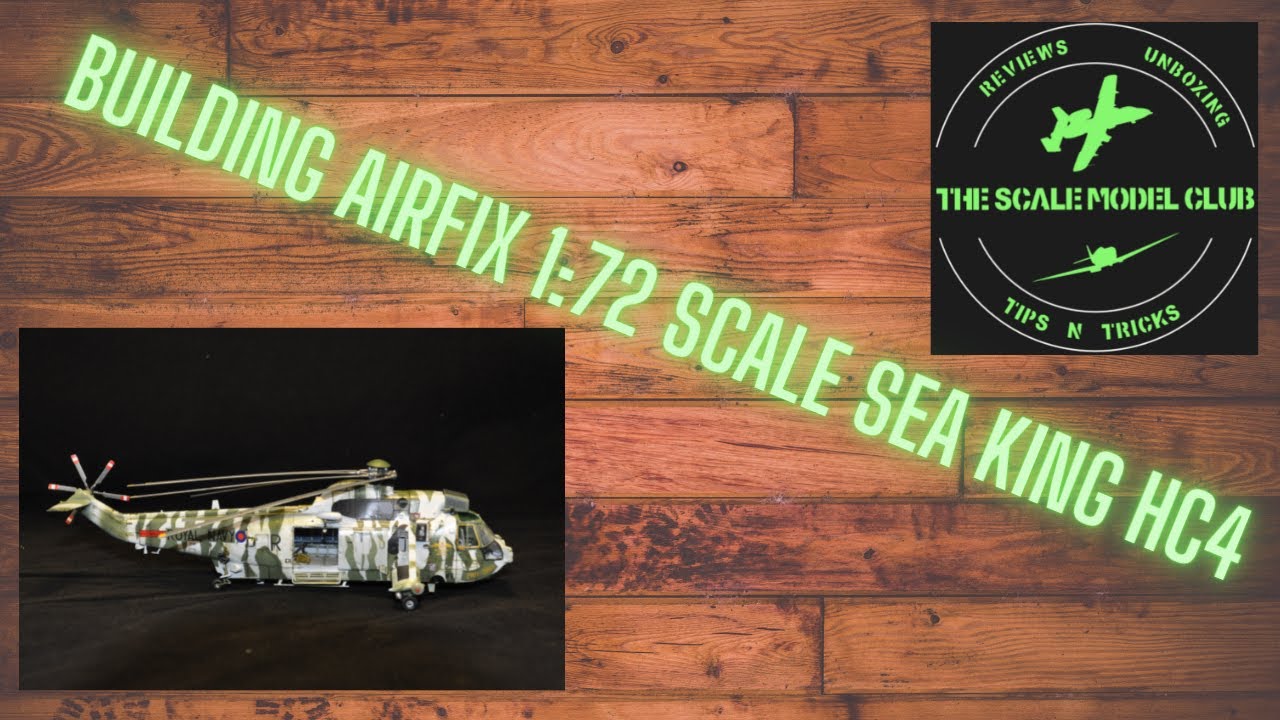 Building Airfix 1:72 scale sea king hc4