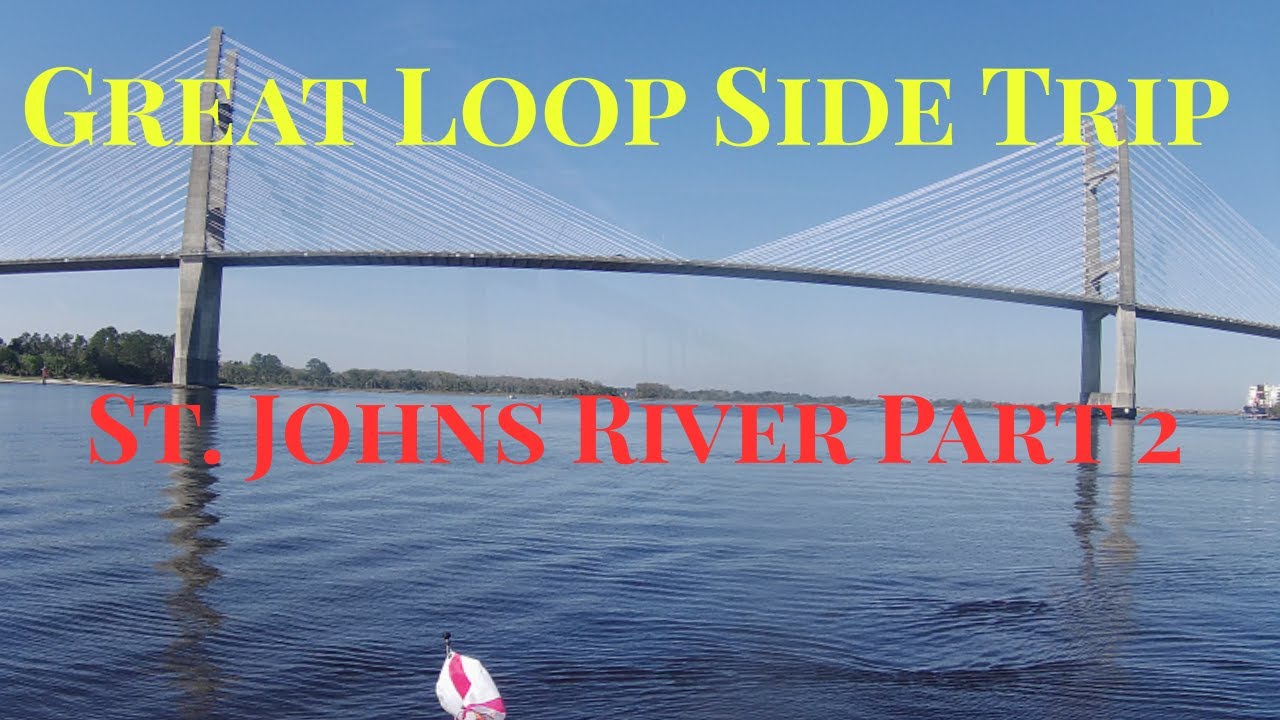 Great Loop Side Trip St Johns River