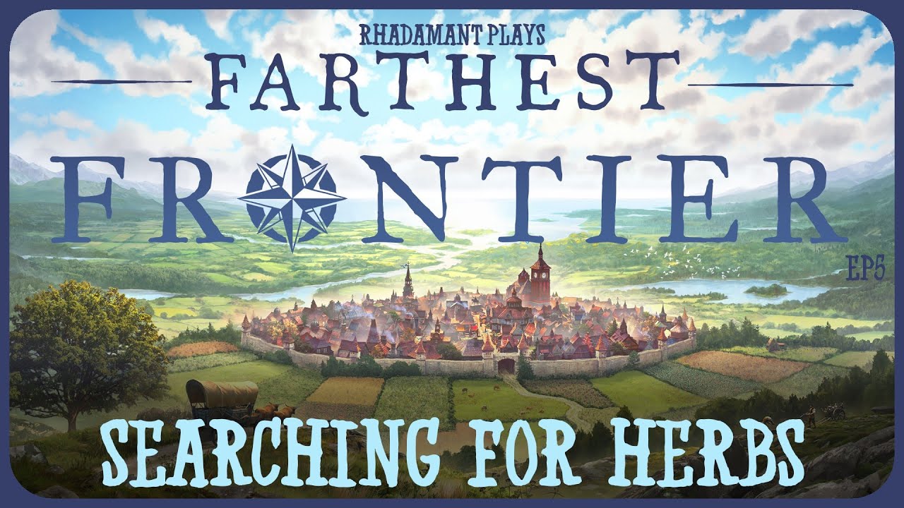Searching For Herbs in Farthest Frontier - Settling the Frontier Plains in 1.0 Playtest // EP5