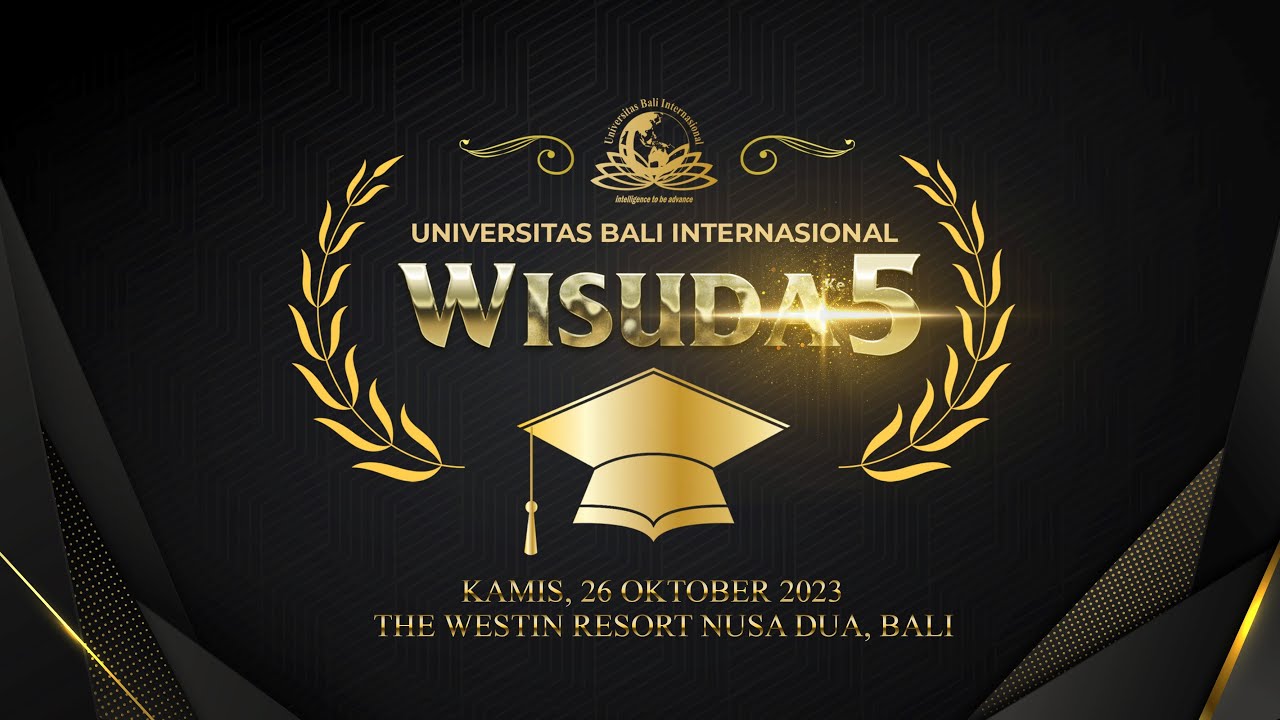 WISUDA KE 5 UNIVERSITAS BALI INTERNASIONAL