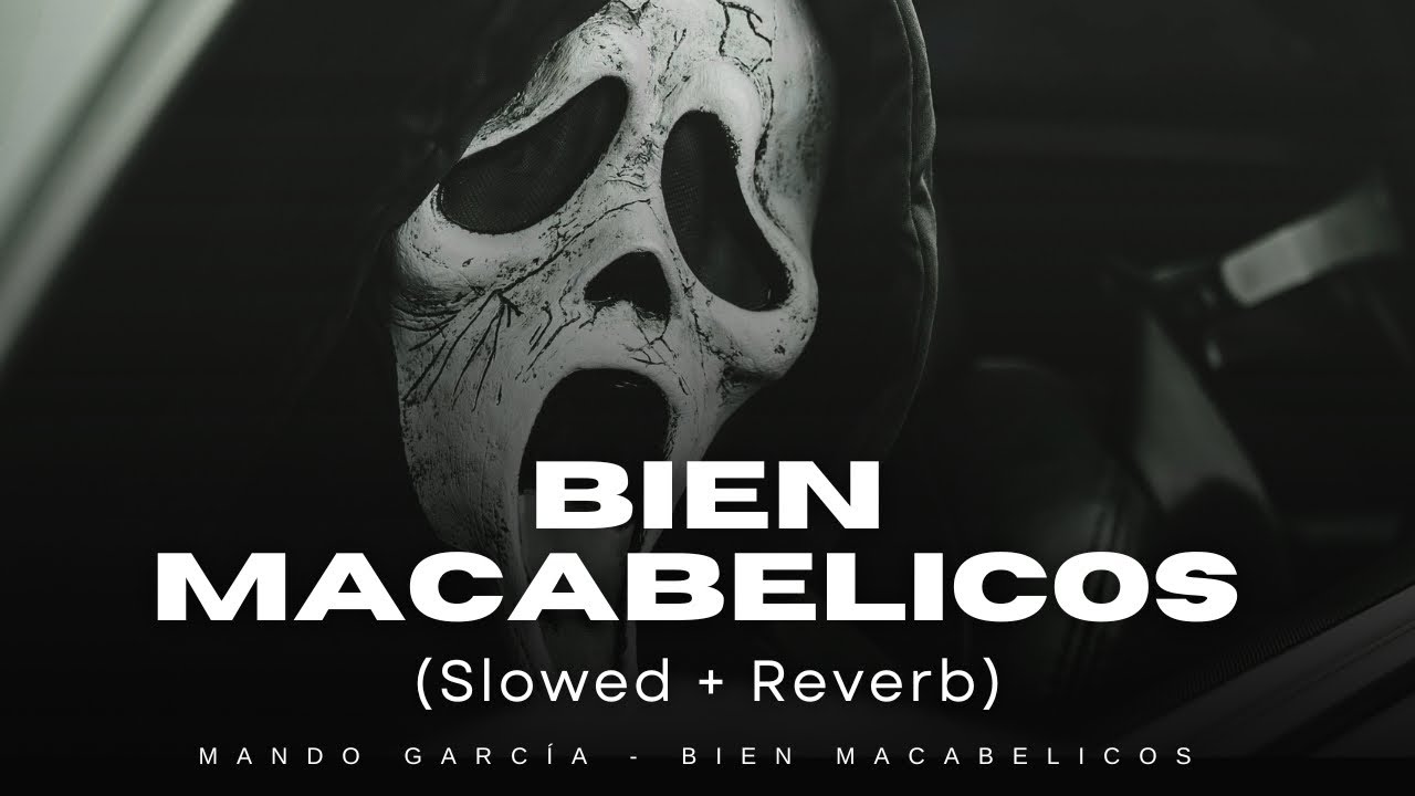Bien Macabélicos – Mando García (Slowed + Reverb) Corridos Virales TIKTOK - Un dia conocí ala parca