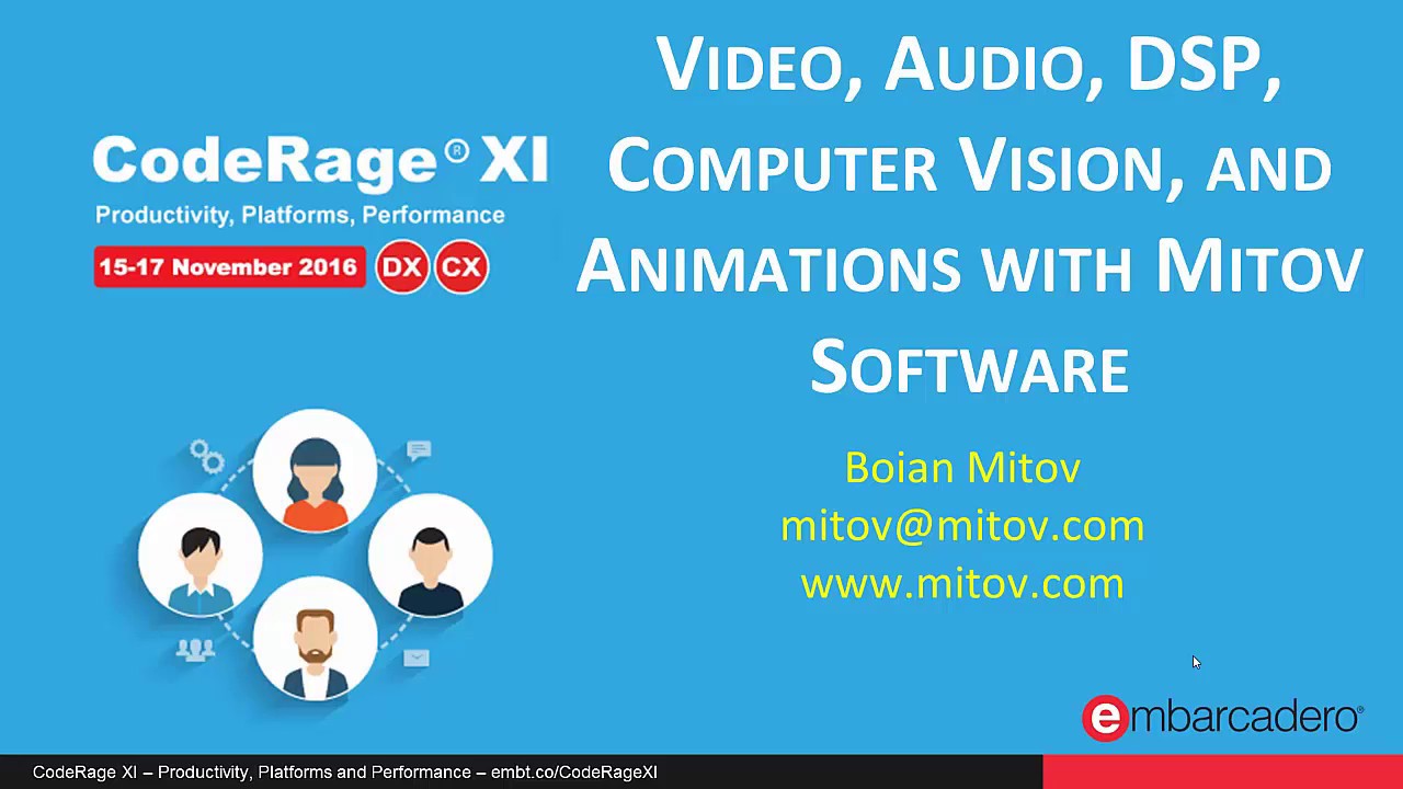 Video, Audio, DSP, Computer Vision, and Animations with Mitov Software with Boian Mitov - CodeRageXI