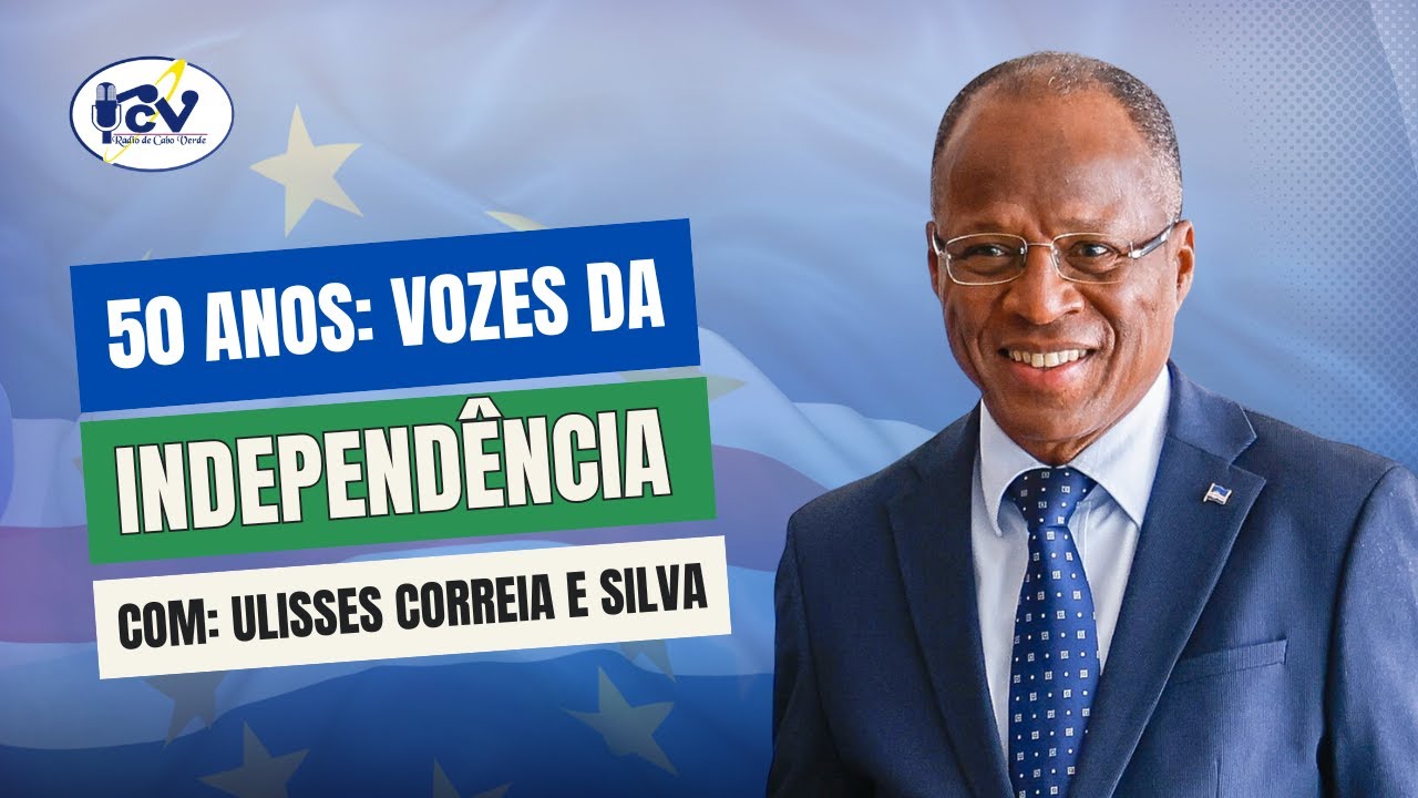 50 Anos, Vozes da Independência | ULISSES CORREIA E SILVA